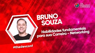 Habilidades fundamentais para sua Carreira - Networking | Bruno Souza | #thedevconf screenshot 3