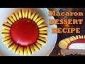 MACARON DESSERT RECIPE Ann Reardon How To Cook That