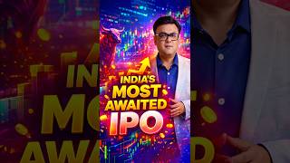 India’s Biggest IPO | India’s Most Awaited IPO