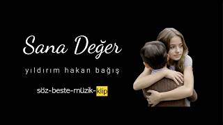 Yıldırım Hakan Bağış - Sana Değer 