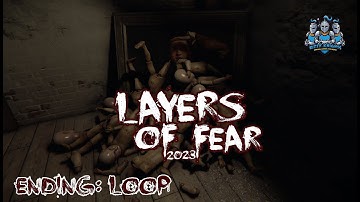 LAYERS OF FEAR (2023) | NEUTRAL ENDING: LOOP | Full Gameplay Walkthrough | NO COMMENTARY | 60FPS