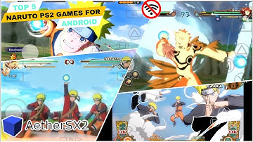 Top 5 Naruto PS2 Games For Android | Aethersx2 2025 | Naruto games on android
