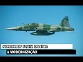 Northrop F-5EM Da FAB: A Modernização