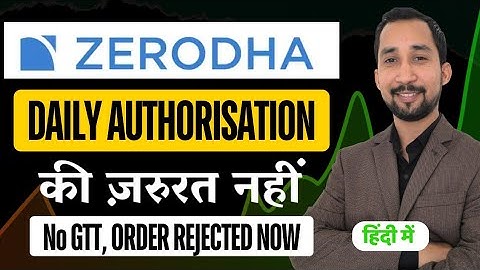 Now You can Sell Shares Without Needing Daily CDSL Authorisation|Zerodha New Feature.No GTT Rejected