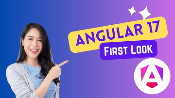 Angular 17 First Look