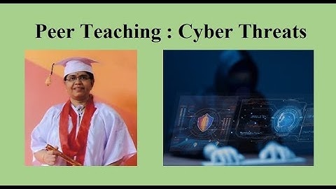 Peer Teaching : Cyber threats | Ethical Hacking and Cyber Laws | SNS Institutions