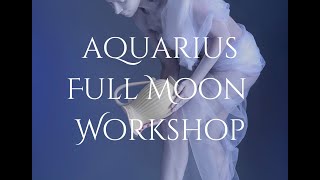 Aquarius Full Moon Workshop: The Power of the Mind