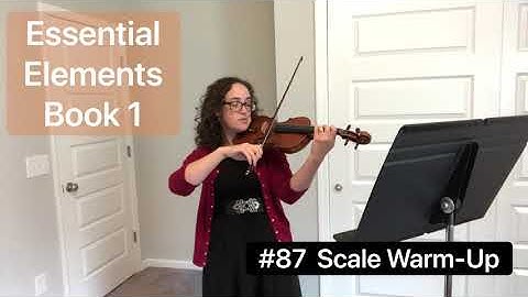 #87. Scale Warm-Up - Essential Elements, Violin, Book 1