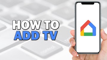 How To Add TV To Google Home (Quick Tutorial)
