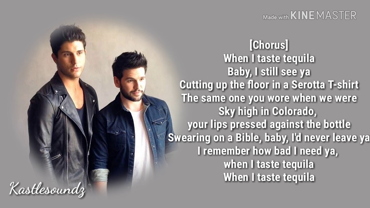 Dan and Shay   Tequila Lyrics