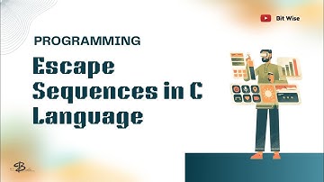Programming in C: Escape Sequences Explained