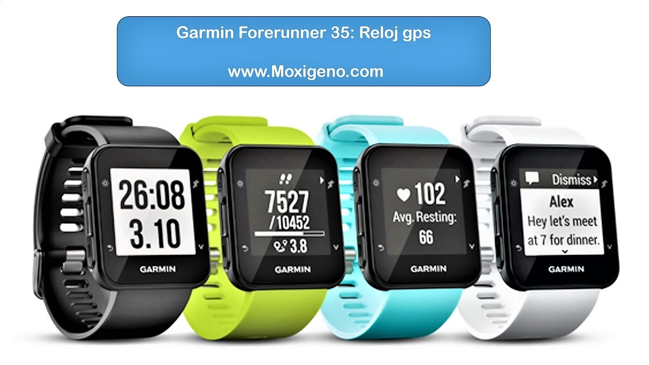 Garmin forerunner 35: Reloj gps running. Analisis para www.Moxigeno.com 