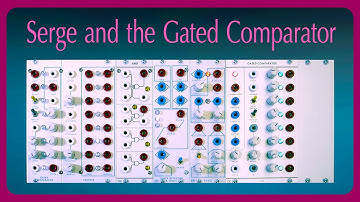 Gater - Serge Gated Comparator Sketch
