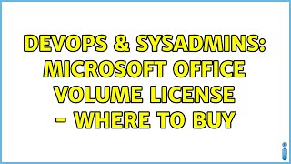 Famous DevOps & SysAdmins: Microsoft Office Volume License - Where to buy (4 Solutions!!) Profile