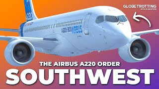 A220 VS 737 MAX | Southwest' Airbus Order...