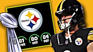 I Rebuild The Pittsburgh Steelers On Madden 24