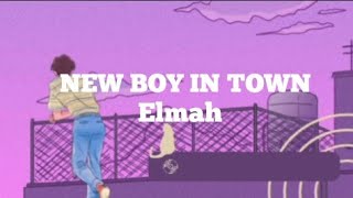 Elmah_-_New Boy In Town __See_a_new_boy_in_town_you_try_to_call_me_TikTok song(lyrics)