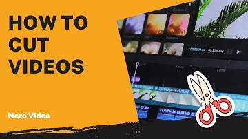 How to Cut Videos | Nero Video Tutorial