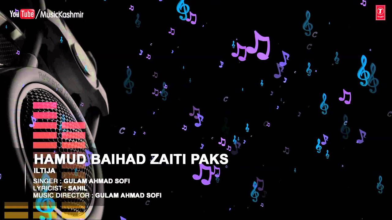 Hamud Baihad Zaiti Paks Full HD Songs  T Series Kashmiri  Gulam Ahmad Sofi