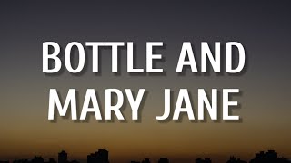 Video thumbnail of "Jelly Roll - Bottle and Mary Jane (Lyrics)"