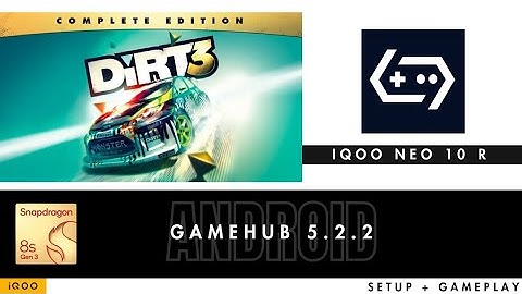 Dirt 3 on 8s gen 3 via Gamehub 5.2.2 on iQOO Neo 10 R ⚡