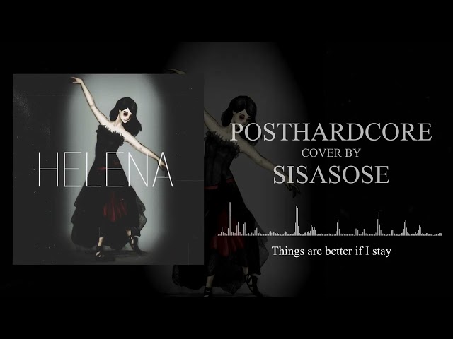 My Chemical Romance - Helena (Post Hardcore cover by SISASOSE) class=