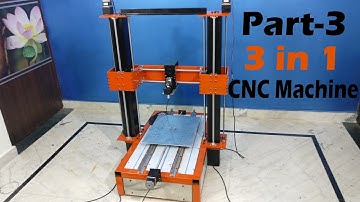 Homemade 3 in 1 CNC Machine - Part 3 By AMbros custom
