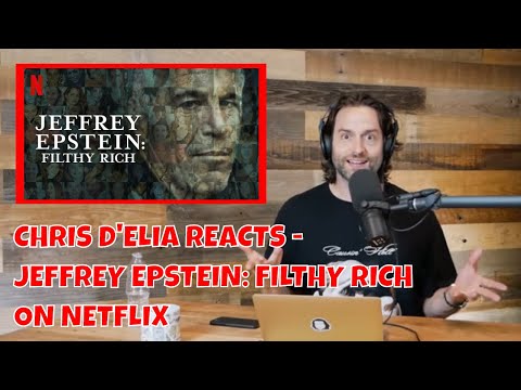 Chris D'Elia Reacts to the Jeffrey Epstein Documentary on Netflix