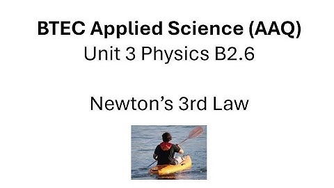 BTEC Applied Acience AAQ Physics: Newton