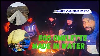 EGG OMELETTE MADE IN WATER | Wales campaig | Mithun.Damaniya | #vlog