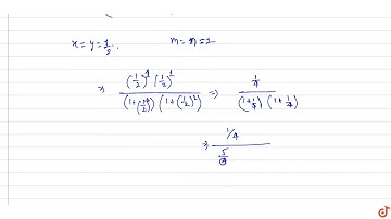 If  `x and y` are positive real numbers and  `m, n` are any positive integers, then  `(x^n y^m