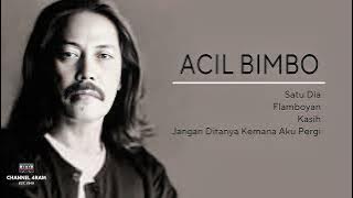 ACIL BIMBO, Vol.10 : Satu Dia - Flamboyan - Kasih - Jangan Ditanya Kemana Aku Pergi