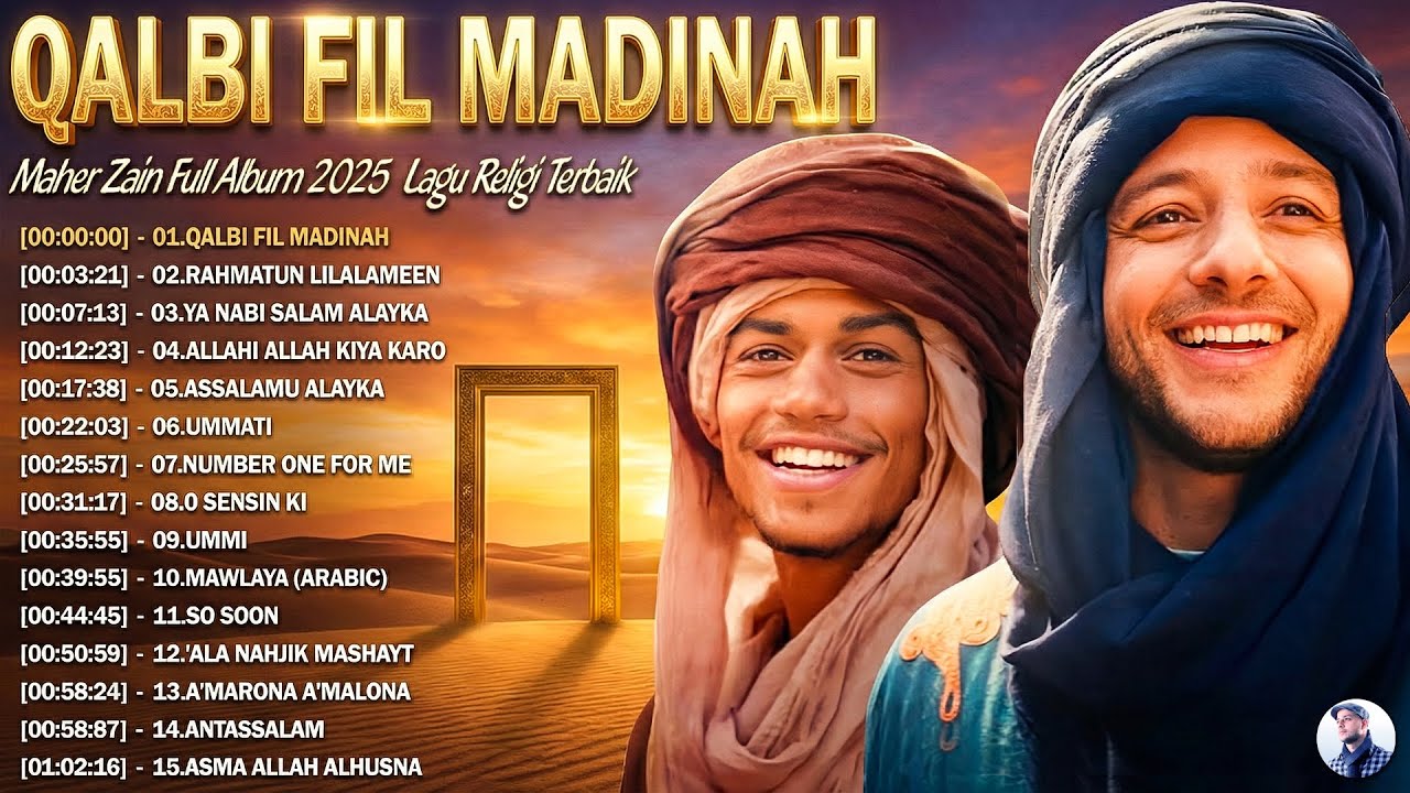 Qalbi Fil Madinah – Maher Zain Full Album 2025  Lagu Religi Terbaik & Terpopuler (Nonstop)
