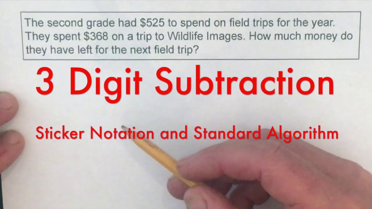 3 Digit Subtraction: Sticker Notation and Standard Algorithm - YouTube