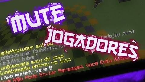 🍕 Plugin de Mutar Os Jogadores, Silêncie Qualquer Jogador Pelo Tempo Que Quiser! Pocketmine/Genisys
