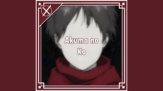 Akuma no Ko [A Child of Evil] (From "Attack on Titan Final Season Part 2")