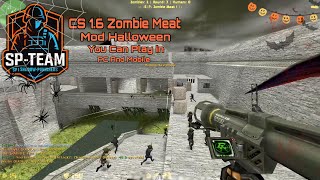Counter Strike 1.6 Zombie Meat Halloween Event Free Hook Fastap Gameplay 2026
