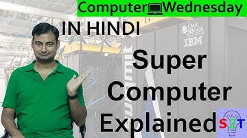 Supercomputer Explained In HINDI {Computer Wednesday}