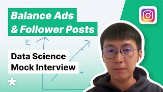 Instagram Data Science Question  How Many Ads? (Full Mock Interview)