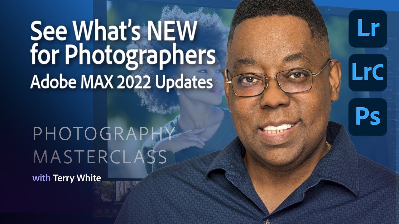 Photography Masterclass | See What's NEW for Photographers - Adobe MAX 2022 Updates