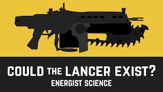 COULD THE LANCER EXIST?  Gears of War Science pt. 1