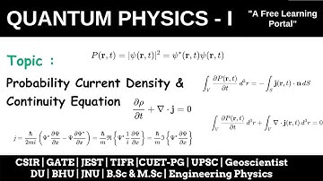 Lecture 40 : Probability Current Density | Continuity Equation