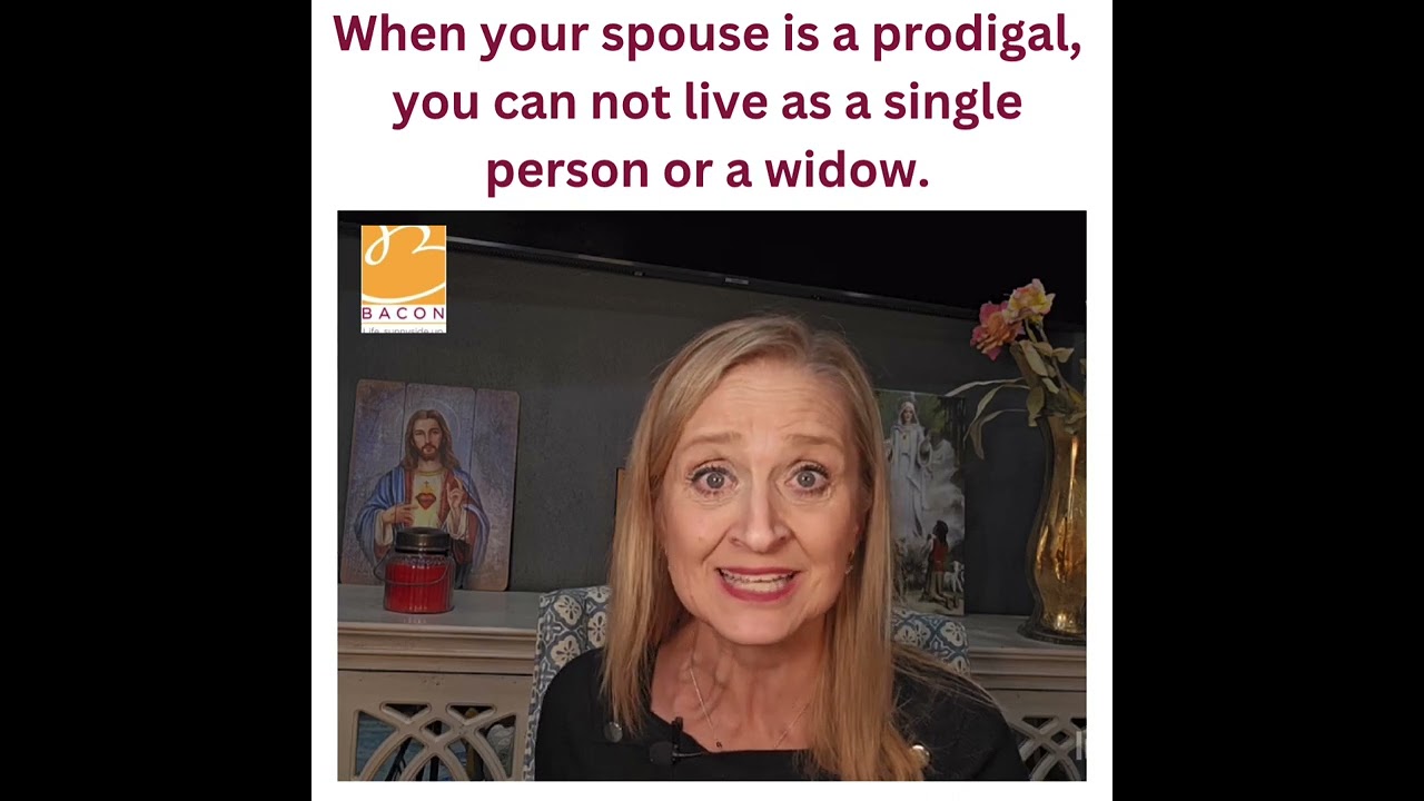 Если ваш супруг — блудный сын, вы не сможете жить как одинокий человек или вдова.