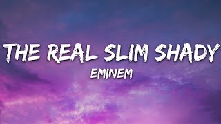 Eminem - The Real Slim Shady Lyrics