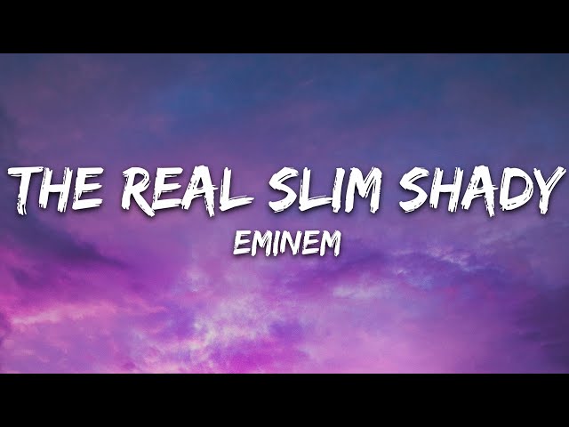 Eminem - The Real Slim Shady (Lyrics) class=