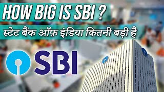 How BIG is SBI || स्टेट बैंक ऑफ़ इंडिया कितनी बड़ी है ||