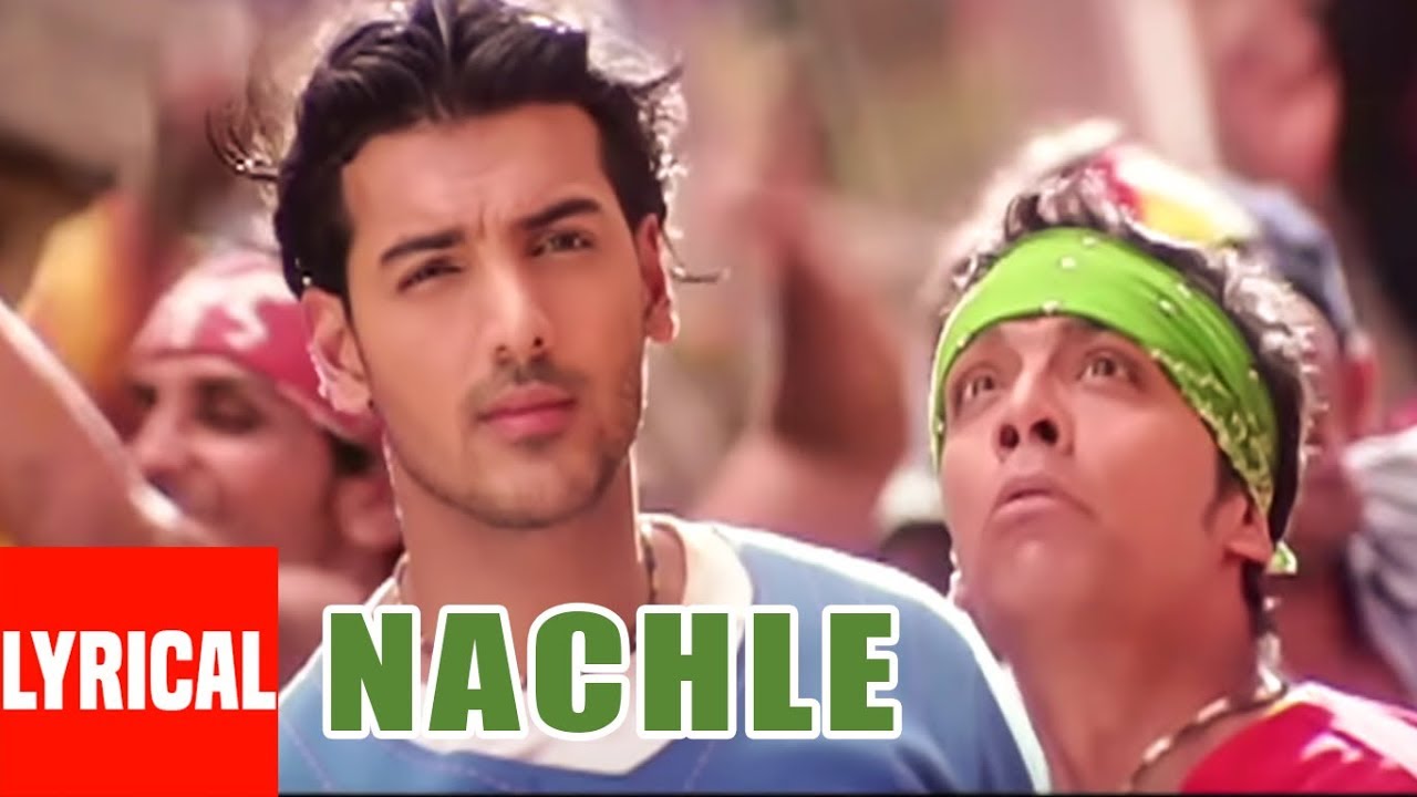 Nachle Lyrical Video  Lakeer  Daler Mehndi  AR Rahman  Sunil ShettySohail KhanJohn Abraham