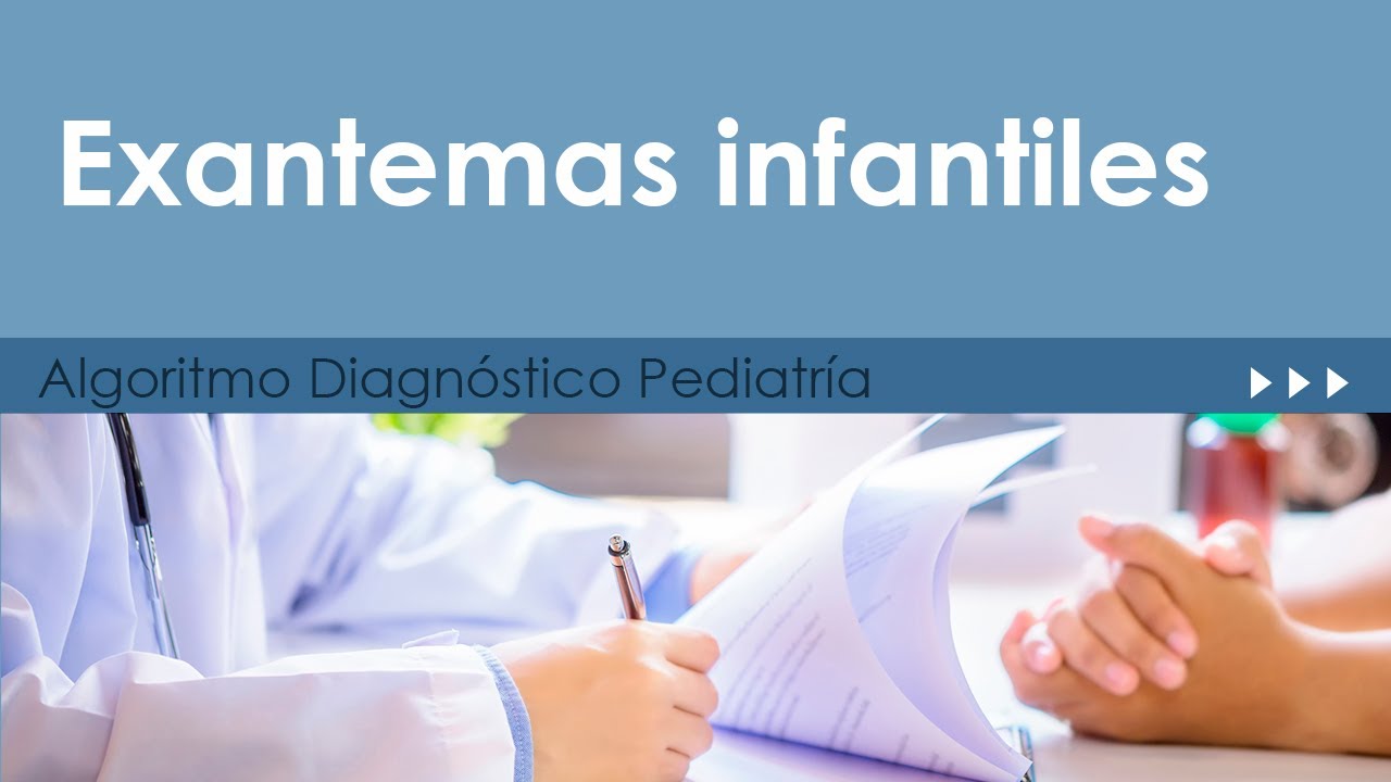 Exantemas infantiles Pediatría. Algoritmo Diagnóstico - YouTube