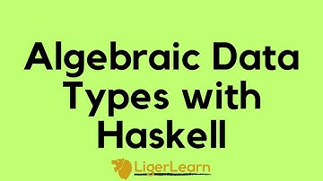 Algebraic Data Types with Haskell