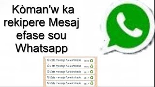 Kòman ou ka li yon Mesaj efase sou Whatsapp